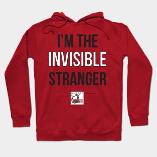 I'm the invisible stranger. Hoodie